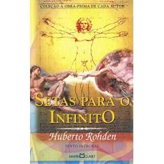 Imagem de Setas para o Infinito - Col. Obra Prima de Cada Autor - Rohden, Huberto - 9788572321211