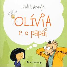 Imagem de Olívia e o Papai - Daniel Araujo - 9788556490018