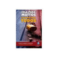 Imagem de Cela para Muitos Liberdade para Todos - Oliveira, Amarilis De - 9788587430885