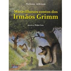 Imagem de Maravilhosos Contos Dos Irmãos Grimm - Nelson Albissú - 9788524925375