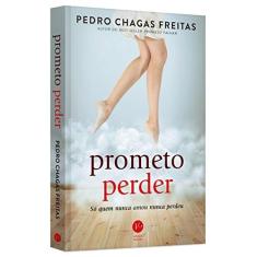 Imagem de Prometo Perder - Freitas, Pedro Chagas - 9788576865810