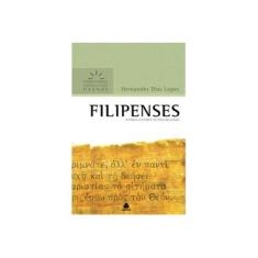 Imagem de Filipenses - Col. Comentários Expositivos Hagnos - Lopes, Hernandes Dias - 9788577420070