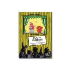 Imagem de Flauta Poderosa - o Flautista de Hamelin, Dos Irmãos Grimm, Contada Pelo Papai de Lenita - Belinky, Tatiana - 9788535626483