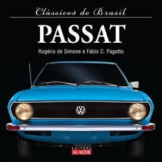 Imagem de Passat - Série Clássicos do Brasil - Simone, Rogério De; Pagotto, Fábio C. - 9788578811761