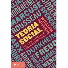 Imagem de Teoria Social - Um Guia Para Entender A Sociedade Contemporânea - Outhwaite, William - 9788537816080