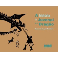 Imagem de A História de Juvenal e o Dragão - Col. Palavra Rimada com Imagem - Rosinha - 9788585500863