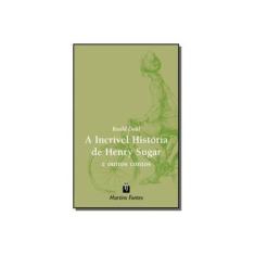 Imagem de Incrivel Historia De Henry Sugar E Outros Contos - Roald Dahl - 9788533615779