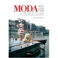 Imagem de Moda e Publicidade No Brasil Nos Anos 1960 - Bonadio, Maria Claudia - 9788564013650