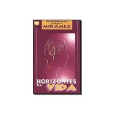 Imagem de Horizontes da Vida - Maia, Joao Nunes - 9788586424083