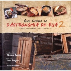 Imagem de Guia Carioca de Gastronomia de Rua 2 - Edição Bilíngue - Bloch, Sergio; Garçoni, Ines - 9788560504404