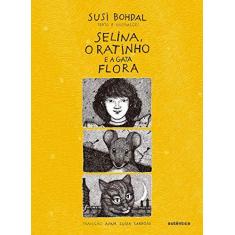 Imagem de Selina, o Ratinho e A Gata Flora - Bohdal, Susi - 9788582175729