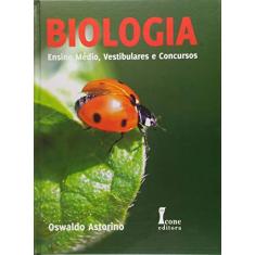 Imagem de Biologia - Ensino Medio E Concursos - Oswaldo Astorino - 9788527409797