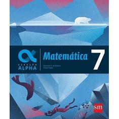 Imagem de Matemática. 7º Ano - Coleção Geração Alpha - Carlos N. C. De Oliveira - 9788541817615