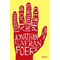Extremamente Alto & Incrivelmente Perto - Foer, Jonathan Safran - 9788532520562