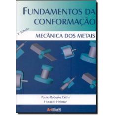 Imagem de Fundamentos Da Conformação Mecânica Dos Metais - Capa Comum - 9788588098282