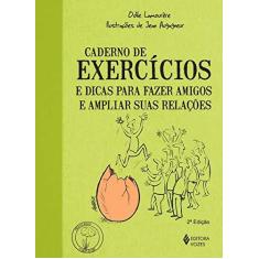 Imagem de Caderno de Exercícios e Dicas Para Fazer Amigos e Ampliar Suas Relações - Lamourére, Odile - 9788532644978