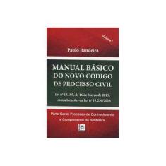 Imagem de Manual Básico do Novo Código de Processo Civil - Paulo Bandeira - 9788581830612