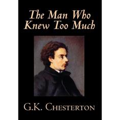 Imagem de The Man Who Knew Too Much by G. K. Chesterton, Fiction, Mystery & Detective