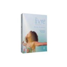 Imagem de Livre Para Amar Saudavelmente - Rose Simões - 9788563778543
