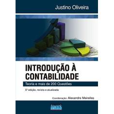 Imagem de Introdução à Contabilidade. Teoria e Mais 200 Questões - Justino Oliveira - 9788576269922