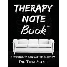 Imagem de Therapy Note Book: A Notebook For Those Who Are In Therapy