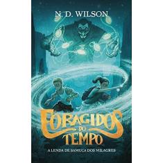 Imagem de Foragidos do tempo: A lenda de Samuca dos Milagres