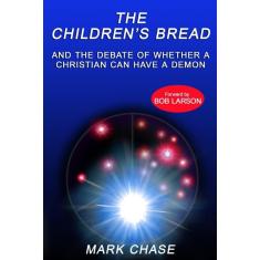 Imagem de The Childrens Bread and the Debate of Whether a Christian