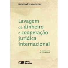 Imagem de Lavagem de Dinheiro e Cooperação Jurídica Internacional - de Acordo Com a Lei Nº 12.683/2012 - Anselmo, Márcio Adriano - 9788502187894