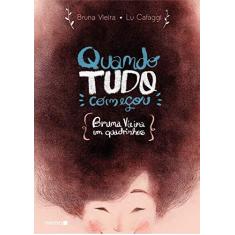 Imagem de Quando Tudo Começou - Bruna Vieira Em Quadrinhos - Cafaggi, Lu; Vieira, Bruna - 9788582861318