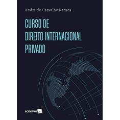 Imagem de Curso de Direito Internacional Privado - André De Carvalho Ramos - 9788547219796