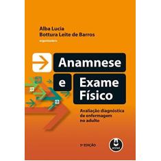 Livro Anamnese e Exame Físico, 4ª Edição 2022