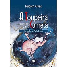 Imagem de A Toupeira que Queria Ver o Cometa - Alves, Rubem - 9788515004683