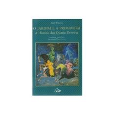 Imagem de Jardim e a Primavera, O - A História de Quatro Dervixes - Khusru, Amir - 9798585115059