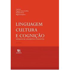 Imagem de Linguagem, Cultura E Cognicao, Estudos De Linguistica Cognitiva - Volume 1 - Capa Comum - 9789724022642