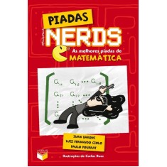 Imagem de Piadas Nerds: As Melhores Piadas de Matemática - Giolo, Luiz Fernando; Ivan Baroni - 9788576861720