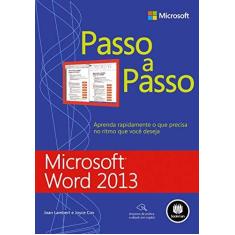 Imagem de Microsoft Word 2013 - Passo A Passo - Lambert, Joan; Cox, Joyce - 9788582601150