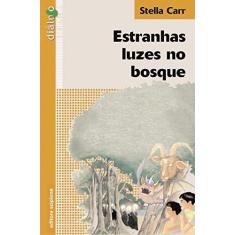 Imagem de Estranhas Luzes No Bosque - Stella Carr - 9788526244269