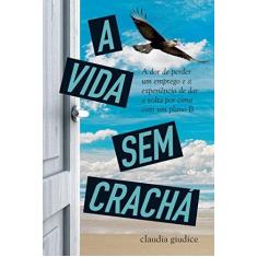 Imagem de A Vida sem Crachá - Capa Comum - 9788522031740