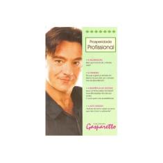 Imagem de Prosperidade Profissional - Gasparetto, Luis Antonio - 9788585872342