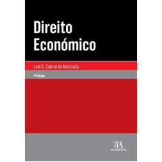 Imagem de Direito Económico - Moncada,luiz Cabral De - 9789724071572