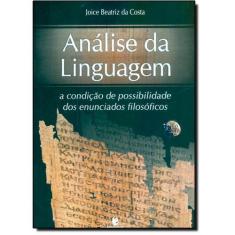 Imagem de Analise Da Linguagem - A Condiçao De Possibilidade - Joice Beatriz Da Costa - 9788541900584