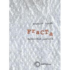 Imagem de Fracta - Antologia Poetica - Horacio Costa - 9788527306942