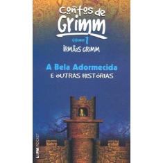 Imagem de Contos de Grimm - A Bela Adormecida e Outras Histórias : Volume 1 - Irmaos Grimm - 9788525411587