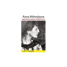 Imagem de Antologia poética - Anna Akhmatova - 9788525437693