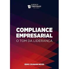 Imagem de Compliance Empresarial - O Tom da Liderança - Neves, Edmo Colnaghi - 9788595450325