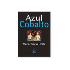 Imagem de Azul Cobalto - Horta, Maria Teresa - 9788565505475