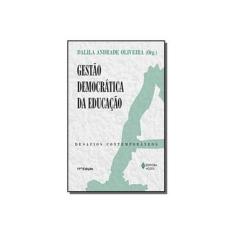 Imagem de Gestão Democrática da Educação - 6ª Ed. - Oliveira, Dalila Andrade - 9788532618375