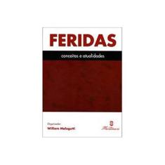 Imagem de Feridas - Conceitos e Atualidades - Malagutti, William - 9788581160443