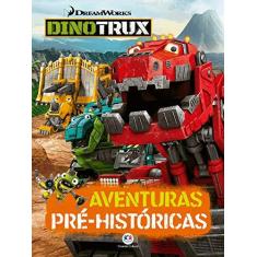 Imagem de Dinotrux: Aventuras Pré-Históricas - Ciranda Cultural - 9788538084372