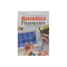 Imagem de Aplicação do Excel e Calculadora Hp no Uso da Matemática Financeira - Carlos Roberto Gomes - 9788537104033